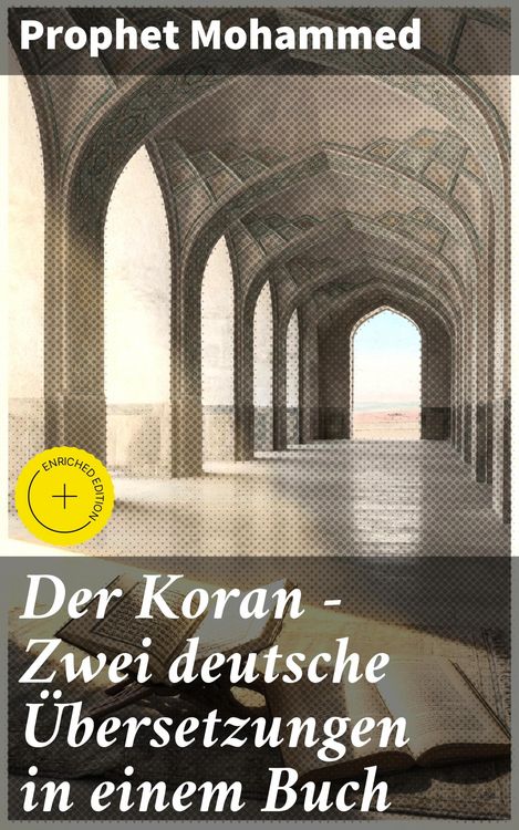 Produktbild: Der Koran - Zwei deutsche &Uuml;bersetzungen in einem Buch