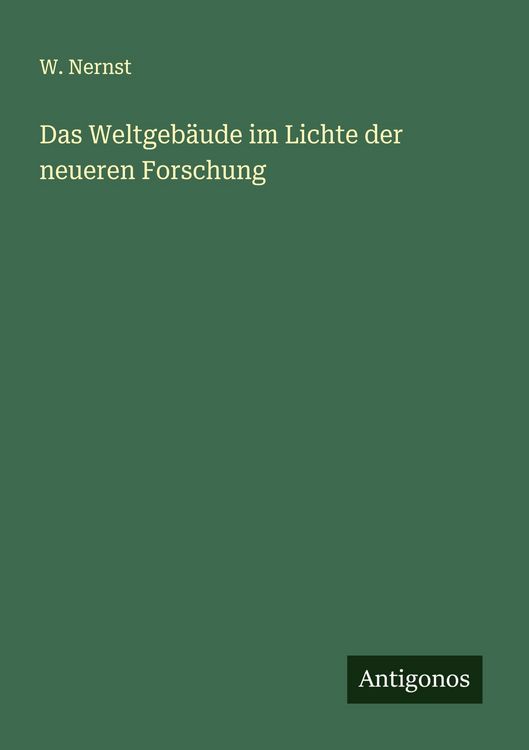 Produktbild: Das Weltgeb&auml;ude im Lichte der neueren Forschung