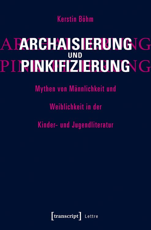 Produktbild: Archaisierung und Pinkifizierung