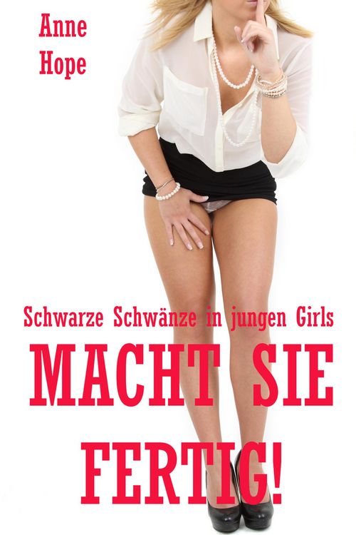 Produktbild: Macht sie fertig! - Schwarze Schw&auml;nze in jungen Girls