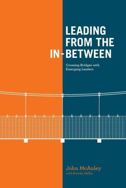 Produktbild: Leading from the In-Between: Crossing Bridges with Emerging Leaders