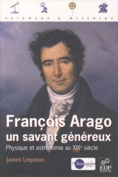 Produktbild: Fran&ccedil;ois Arago: un savant g&eacute;n&eacute;reux