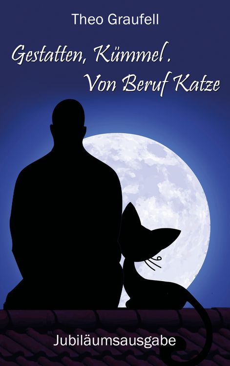 Produktbild: Gestatten, K&uuml;mmel. Von Beruf Katze
