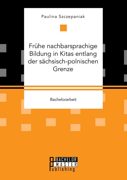 Produktbild: Fr&uuml;he nachbarsprachige Bildung in Kitas entlang der s&auml;chsisch-polnischen Grenze