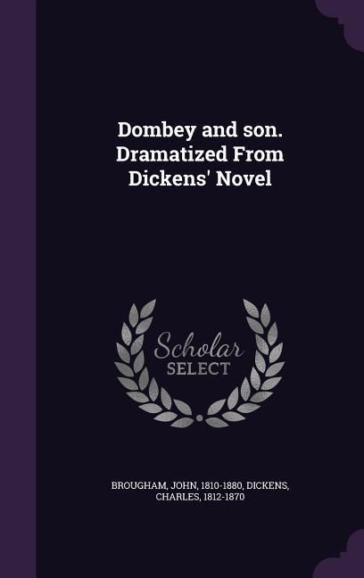 Produktbild: Dombey and son. Dramatized From Dickens' Novel