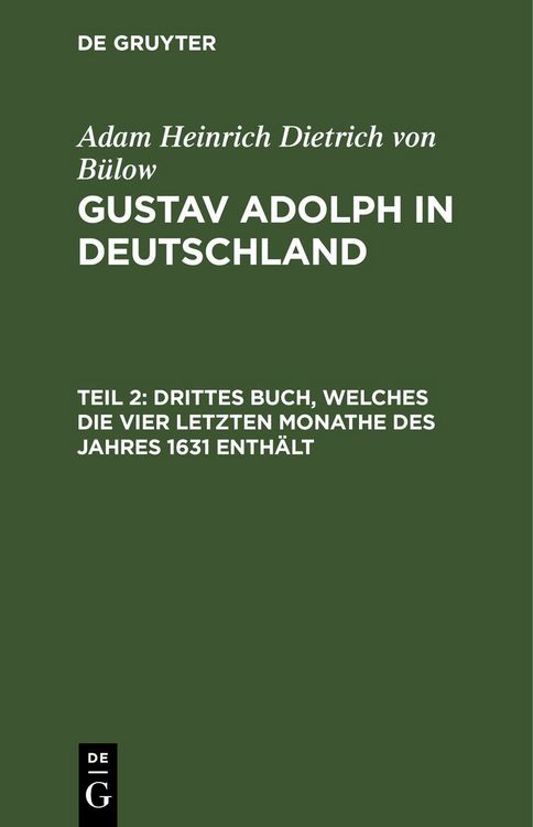 Produktbild: Drittes Buch, welches die vier letzten Monathe des Jahres 1631 enth&auml;lt