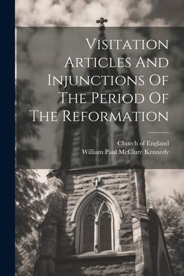 Produktbild: Visitation Articles And Injunctions Of The Period Of The Reformation