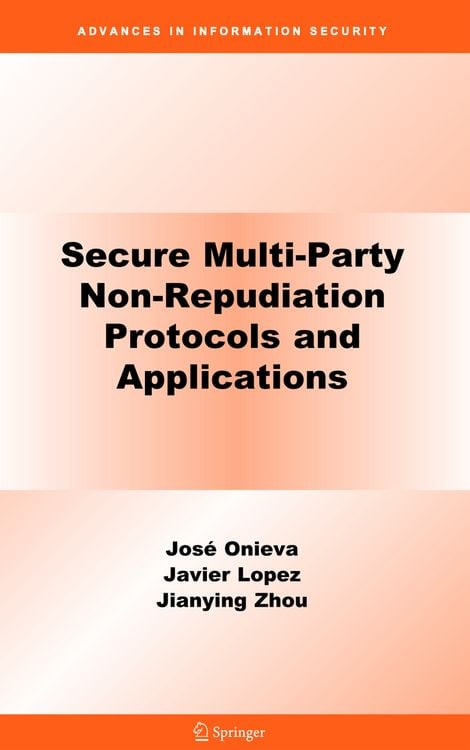 Produktbild: Secure Multi-Party Non-Repudiation Protocols and Applications