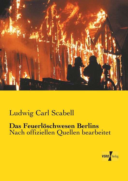 Produktbild: Das Feuerl&ouml;schwesen Berlins