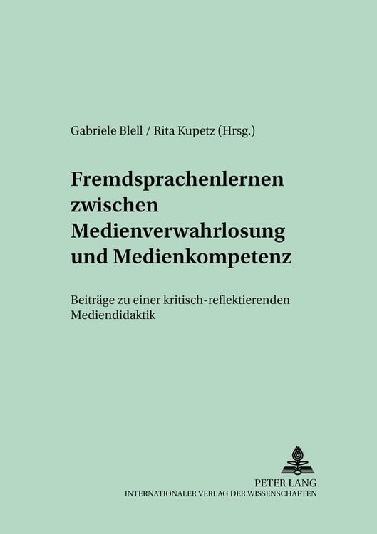 Produktbild: Fremdsprachenlernen zwischen &laquo;Medienverwahrlosung&raquo; und Medienkompetenz