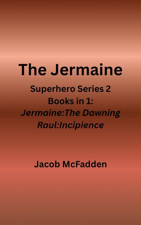 Produktbild: The Jermaine Superhero Series 2 Books in 1(Jermaine:The Dawning and Raul:Incipience)