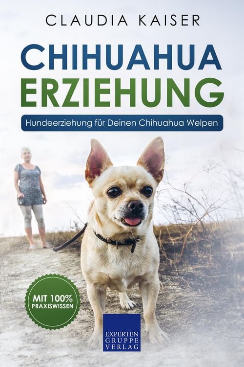 Produktbild: Chihuahua Erziehung - Hundeerziehung f&uuml;r Deinen Chihuahua Welpen