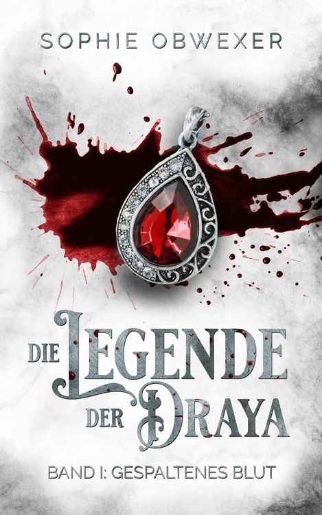 Bild vom Artikel Die Legende der Draya 1: Gespaltenes Blut vom Autor Sophie Obwexer
