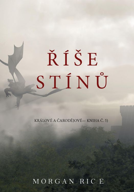 Produktbild: R&iacute;Se St&iacute;nu (S&aacute;ga Kr&aacute;lov&eacute; a Carodejov&eacute; -Kniha C. 5)