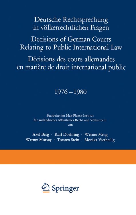 Produktbild: Deutsche Rechtsprechung in v&ouml;lkerrechtlichen Fragen / Decisions of German Courts Relating to Public International Law / D&eacute;cisions des cours allemandes