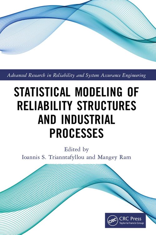 Produktbild: Statistical Modeling of Reliability Structures and Industrial Processes