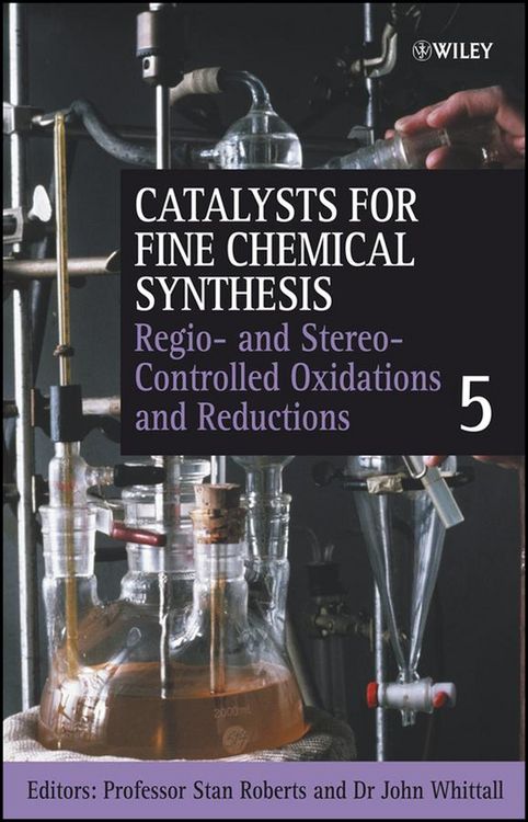 Produktbild: Regio- and Stereo-Controlled Oxidations and Reductions, Volume 5