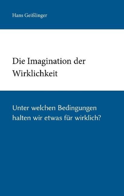 Produktbild: Die Imagination der Wirklichkeit