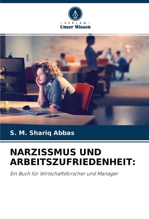Produktbild: Narzissmus und Arbeitszufriedenheit: