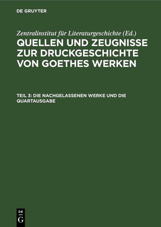 Produktbild: Die Nachgelassenen Werke und die Quartausgabe