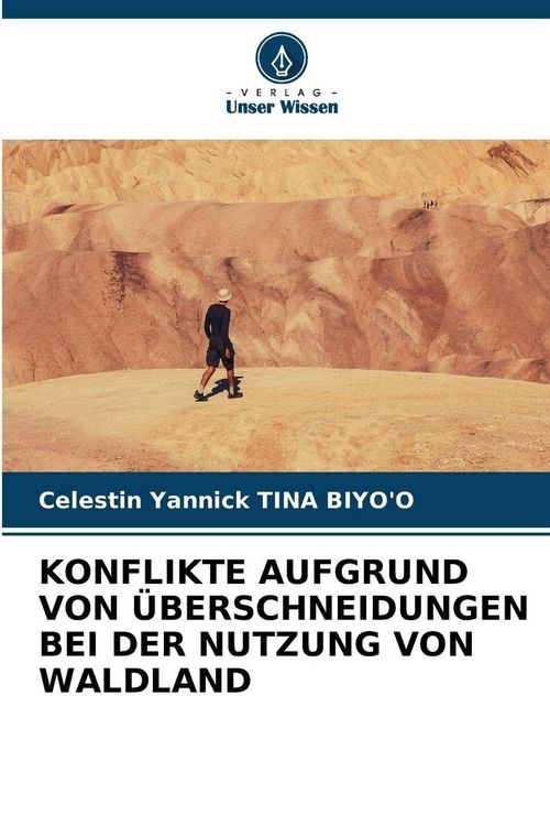 Produktbild: KONFLIKTE AUFGRUND VON &Uuml;BERSCHNEIDUNGEN BEI DER NUTZUNG VON WALDLAND