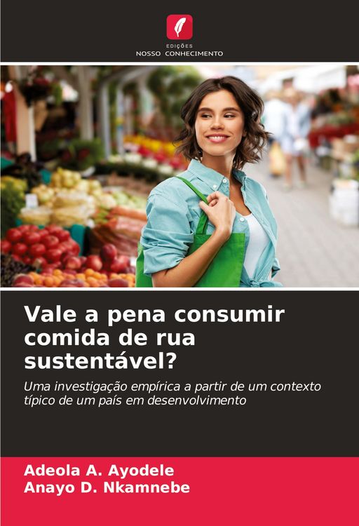 Produktbild: Vale a pena consumir comida de rua sustent&aacute;vel?