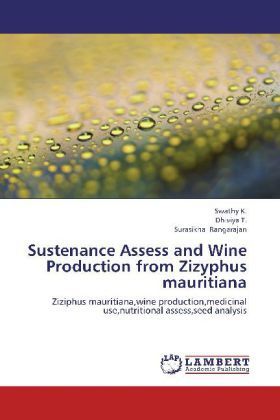 Produktbild: K. , S: Sustenance Assess and Wine Production from Zizyphus