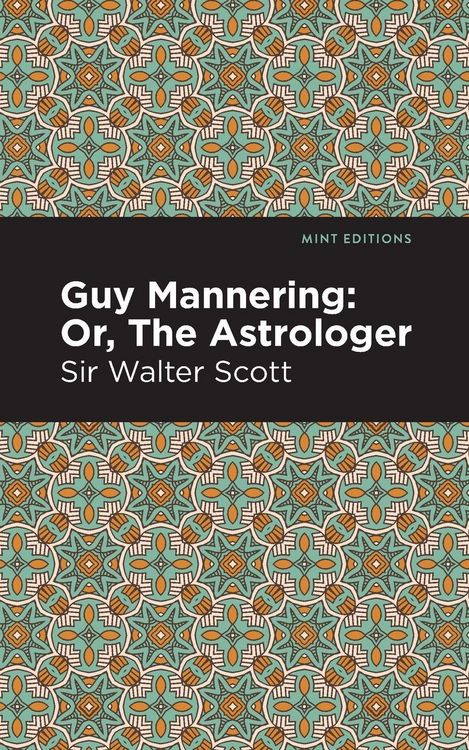 Produktbild: Guy Mannering; Or, The Astrologer