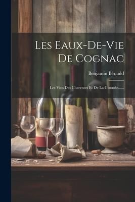 Produktbild: Les Eaux-de-vie De Cognac