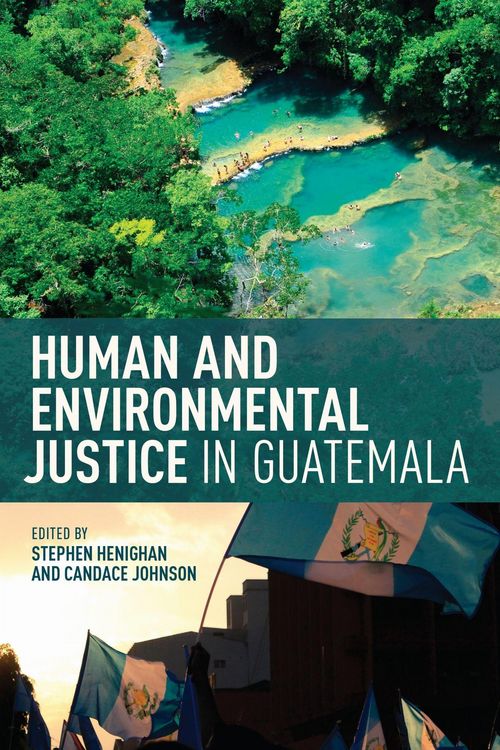 Produktbild: Human and Environmental Justice in Guatemala