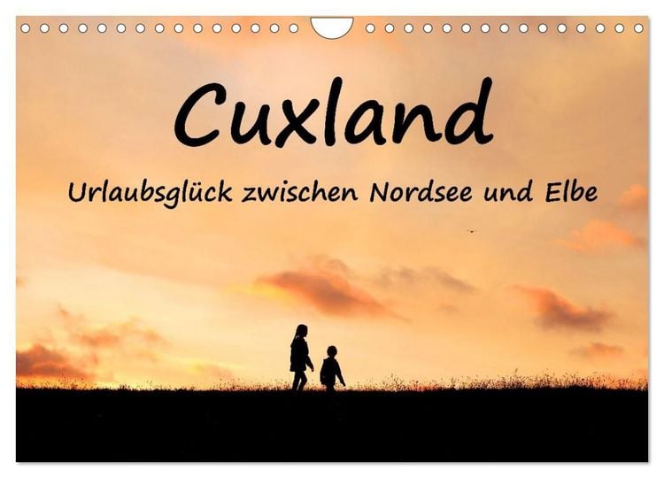 Produktbild: Cuxland, Urlaubsgl&uuml;ck zwischen Nordsee und Elbe (Wandkalender 2027 DIN A4 quer), CALVENDO Monatskalender
