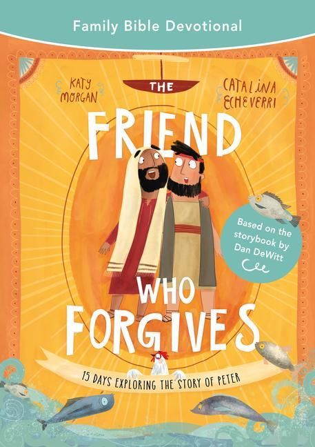 Produktbild: The Friend Who Forgives Family Bible Devotional