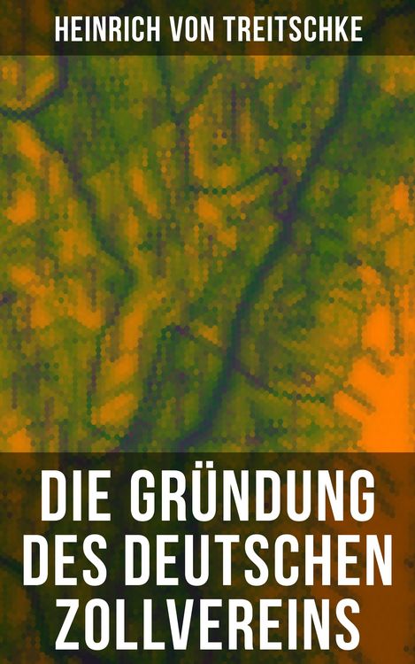 Produktbild: Die Gr&uuml;ndung des Deutschen Zollvereins