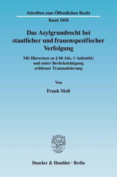 Produktbild: Das Asylgrundrecht bei staatlicher und frauenspezifischer Verfolgung.