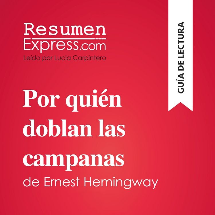 Produktbild: Por qui&eacute;n doblan las campanas de Ernest Hemingway (Gu&iacute;a de lectura)