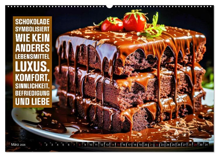 Produktbild: Schokolade - die s&uuml;&szlig;e Verf&uuml;hrung - coole Spr&uuml;che (hochwertiger Premium Wandkalender 2026 DIN A2 quer), Kunstdruck in Hochglanz