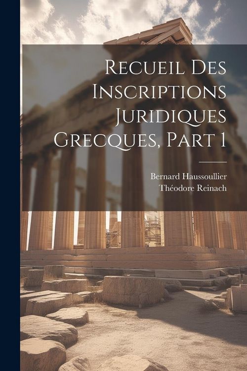 Produktbild: Recueil Des Inscriptions Juridiques Grecques, Part 1