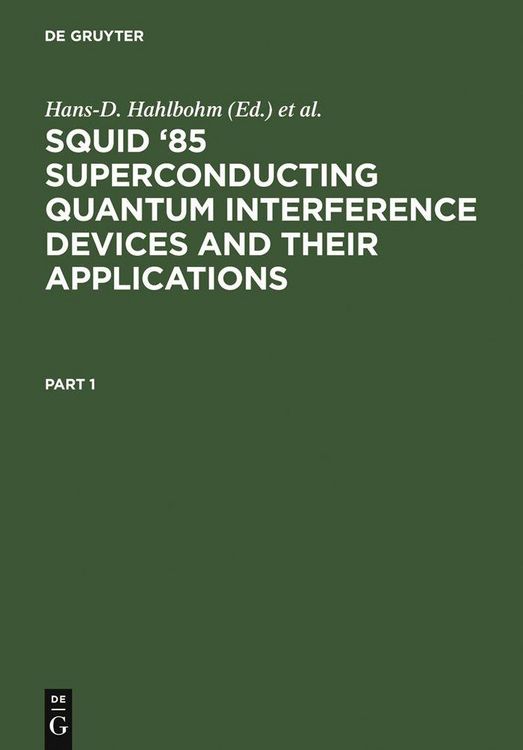 Produktbild: SQUID '85 Superconducting Quantum Interference Devices and their Applications
