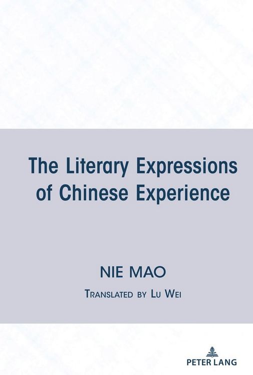Produktbild: The Literary Expressions of Chinese Experience