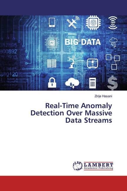 Produktbild: Real-Time Anomaly Detection Over Massive Data Streams