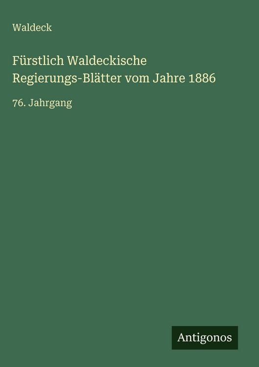 Produktbild: F&uuml;rstlich Waldeckische Regierungs-Bl&auml;tter vom Jahre 1886