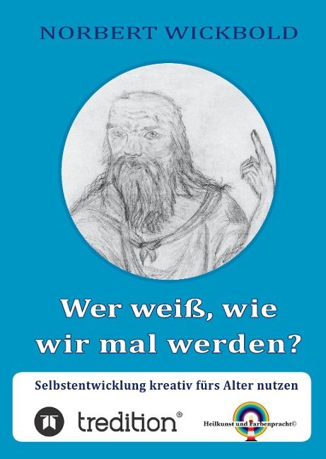 Produktbild: Wer wei&szlig;, wie wir mal werden?