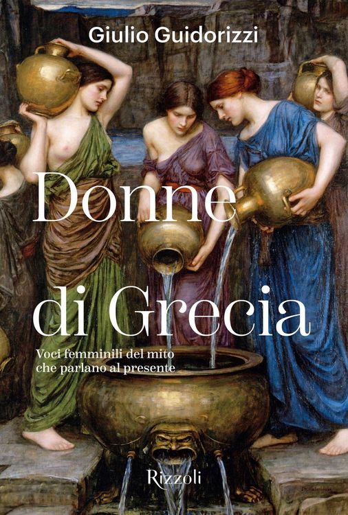 Produktbild: Donne di Grecia. Voci femminili del mito che parlano al presente