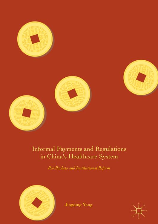 Produktbild: Informal Payments and Regulations in China's Healthcare System