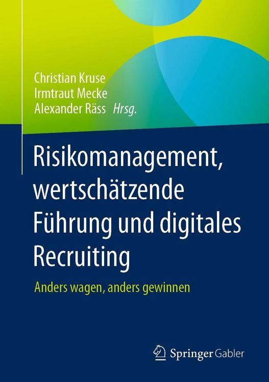 Produktbild: Risikomanagement, wertsch&auml;tzende F&uuml;hrung und digitales Recruiting