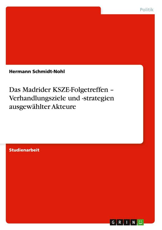 Produktbild: Das Madrider KSZE-Folgetreffen - Verhandlungsziele und -strategien ausgew&auml;hlter Akteure