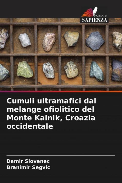 Produktbild: Cumuli ultramafici dal melange ofiolitico del Monte Kalnik, Croazia occidentale