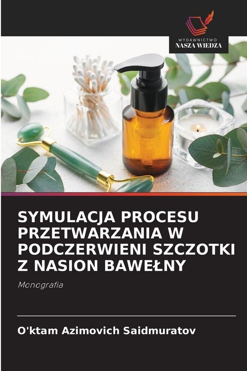 Produktbild: Symulacja Procesu Przetwarzania W Podczerwieni Szczotki Z Nasion Bawe&iquest;ny