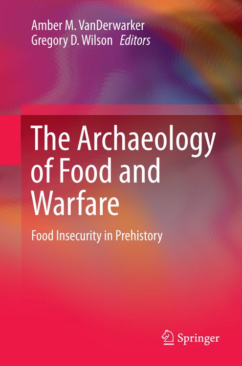 Produktbild: The Archaeology of Food and Warfare