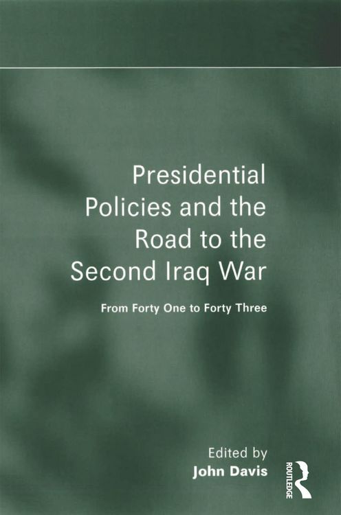 Produktbild: Presidential Policies and the Road to the Second Iraq War